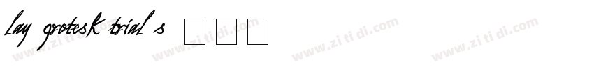 Lay Grotesk Trial S字体转换